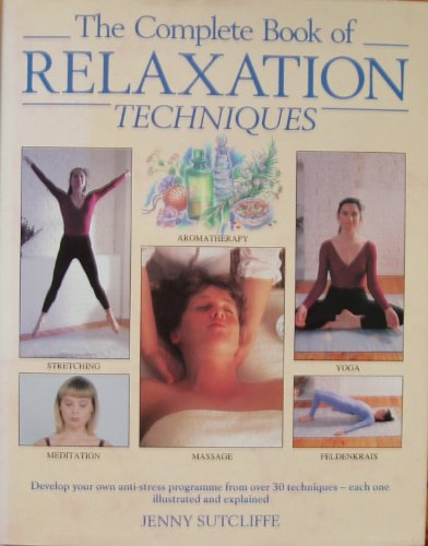 9780747204435: Complete Book of Relaxation Techniques