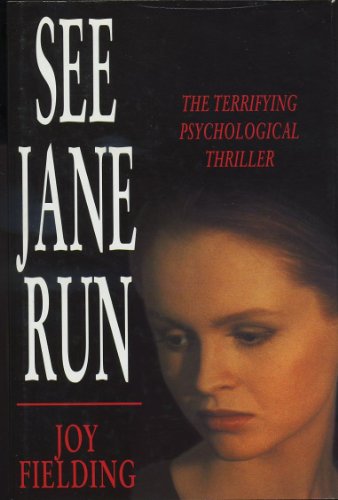 See Jane Run, UK Edition (9780747204596) by Joy Fielding