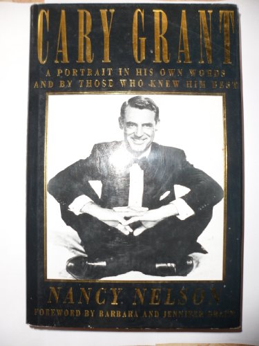 GRANT Cary. A portrait in Cary Grant's own words.