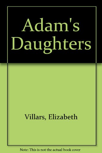 9780747205470: Adam's Daughters