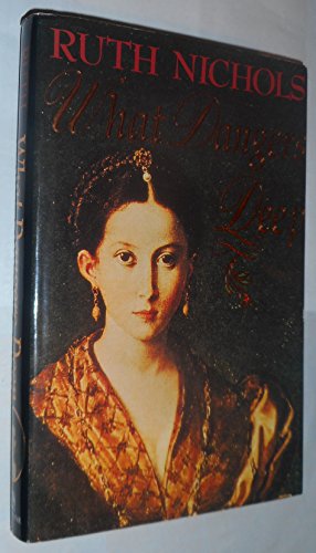 Beispielbild fr What Dangers Deep: A Story of Sir Philip Sidney zum Verkauf von WorldofBooks