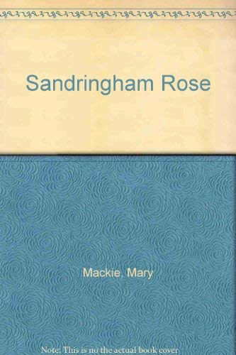Beispielbild fr Sandringham Rose zum Verkauf von WorldofBooks
