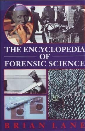 Stock image for The Encyclopedia of Forensic Science for sale by RIVERLEE BOOKS