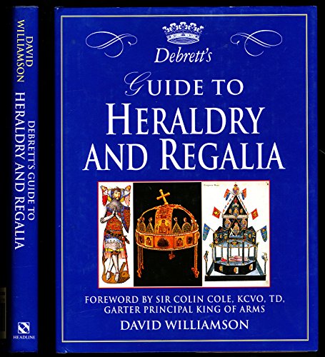 Beispielbild fr Debretts Guide to Heraldry and Regalia. Foreword by Sir Colin Cole, KCVO, TD, garter principal Kings of Arms. zum Verkauf von Antiquariaat Schot