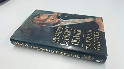 Stock image for My Father Laurence Olivier for sale by Books of the Smoky Mountains