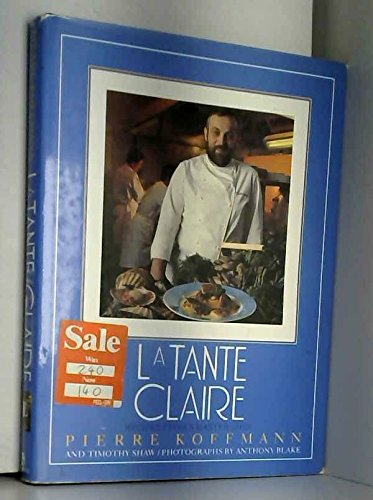 LA Tante Claire/Recipes from a Master Chef