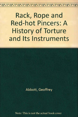 9780747206552: Rack, Rope & Red-Hot Pincers