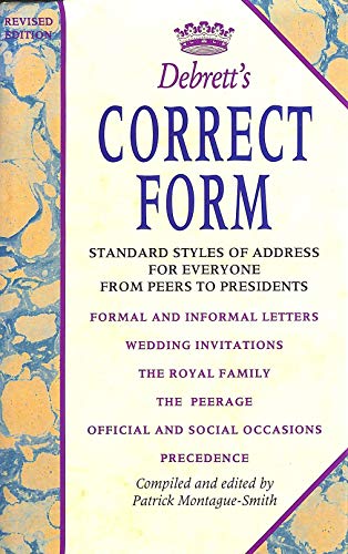 9780747206583: Debrett's Correct Form/Standard Styles of Address for Everyone from Peers to Presidents