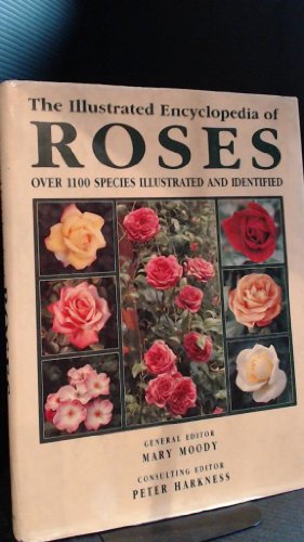 Stock image for The Illustrated Encyclopedia of Roses for sale by WorldofBooks