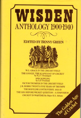 Stock image for Wisden Anthology 1900-1940 (Wisden Anthologies) for sale by AwesomeBooks