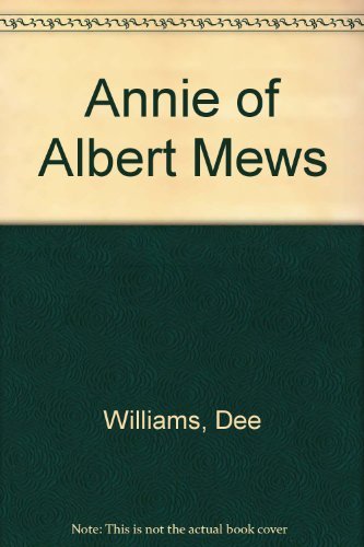 Beispielbild fr Annie Of Albert Mews zum Verkauf von WorldofBooks