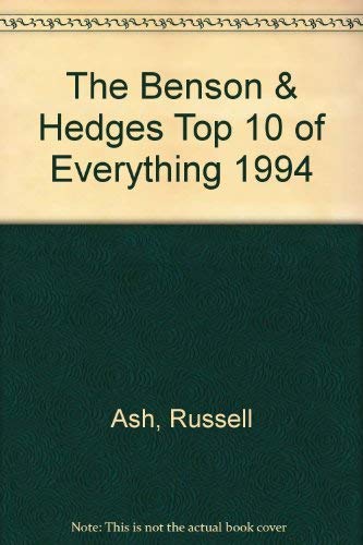 Stock image for The Benson & Hedges Top 10 of Everything 1994 for sale by WorldofBooks