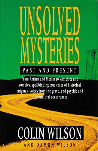 Stock image for UNSOLVED MYSTERIES: Past and Present for sale by Occultique