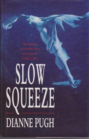 Stock image for Slow Squeeze for sale by WorldofBooks