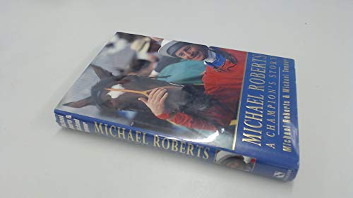 Imagen de archivo de Michael Roberts: A Champion's Story a la venta por WorldofBooks