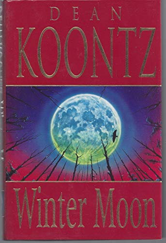 9780747209102: Winter Moon: A brilliant thriller of heart-stopping suspense