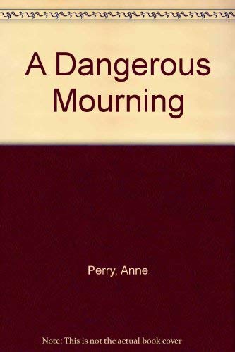 9780747209683: A Dangerous Mourning