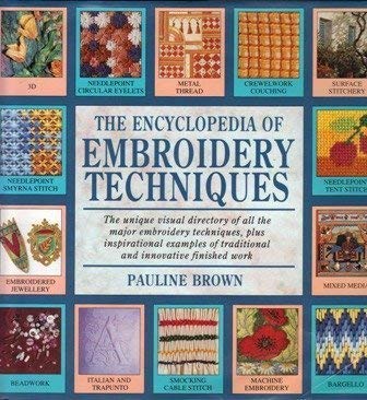 Imagen de archivo de The Encyclopedia of Embroidery Techniques a la venta por Goldstone Books