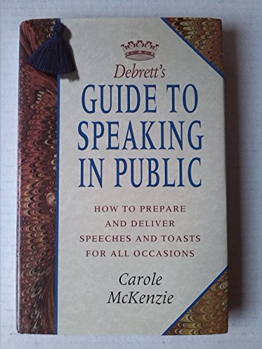 9780747210078: Debrett's Guide to Speaking in Public (Debrett's Guides)