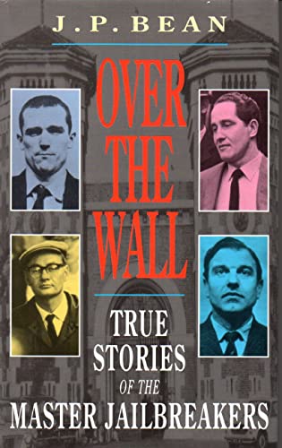 Stock image for Over the Wall: True Stories of the Master Jailbreakers for sale by WorldofBooks