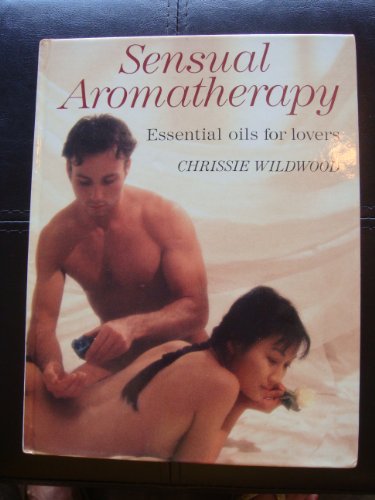 Stock image for Sensual Aromatherapy for sale by Reuseabook