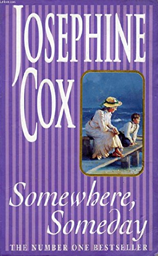 SOMEWHERE, SOMEDAY (9780747210757) by Cox, Josephine
