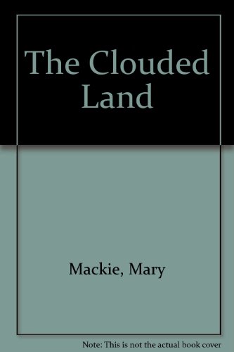 Beispielbild fr The Clouded Land zum Verkauf von Kennys Bookshop and Art Galleries Ltd.