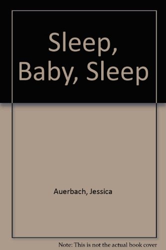 Stock image for Sleep, Baby, Sleep for sale by Better World Books Ltd