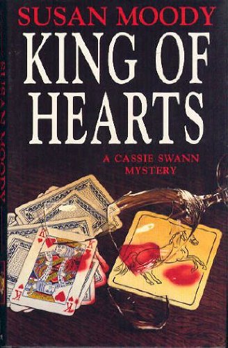 Stock image for King of Hearts. a Cassie Swann Mystery for sale by Ken Jackson