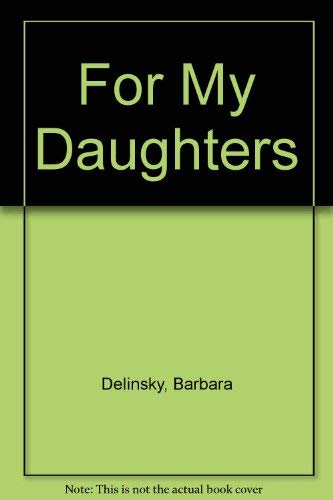 Stock image for For My Daughters for sale by WorldofBooks