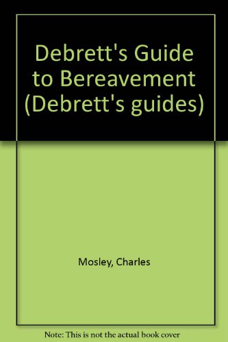 Beispielbild fr Debrett's Guide to Bereavement (Debrett's guides) zum Verkauf von WorldofBooks