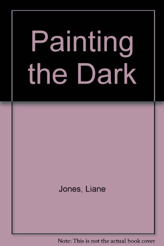 9780747212959: Painting The Dark