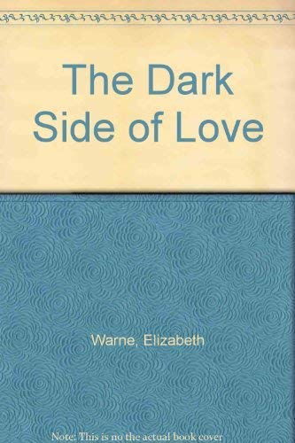 Stock image for The Dark Side of Love for sale by Goldstone Books
