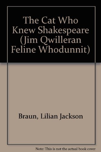 Beispielbild fr The Cat Who Knew Shakespeare (The Cat Who  Mysteries, Book 7): A captivating feline mystery purr-fect for cat lovers zum Verkauf von WorldofBooks