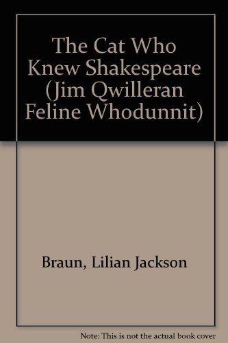 9780747214618: The Cat Who Knew Shakespeare (The Cat Who... Mysteries, Book 7): A captivating feline mystery purr-fect for cat lovers