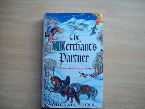 9780747214878: The Merchant's Partner (A Medieval West Country Mystery)