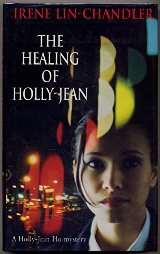 Beispielbild fr The Healing of Holly Jean zum Verkauf von Victoria Bookshop