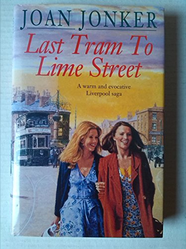Beispielbild fr Last Tram to Lime Street: A moving saga of love and friendship from the streets of Liverpool (Molly and Nellie series, Book 2) zum Verkauf von WorldofBooks
