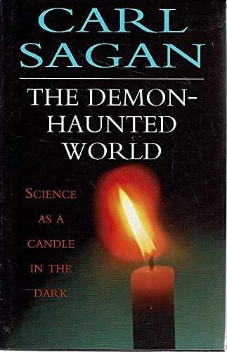 THE DEMON-HAUNTED WORLD: SCIENCE AS A CANDLE IN THE DARK (9780747215547) by Carl Sagan