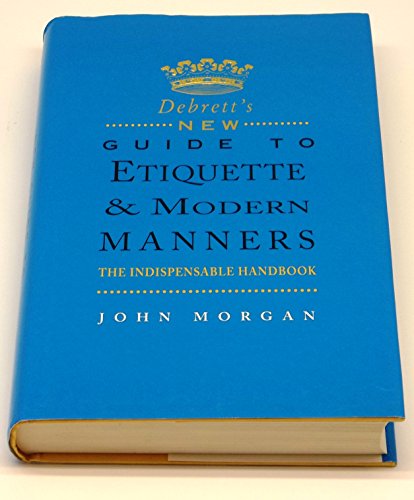 9780747215578: Debrett's New Guide to Etiquette and Modern Manners