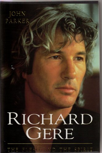 Stock image for Richard Gere: The Flesh and the Spirit for sale by Front Cover Books