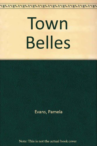 9780747215622: Town Belles