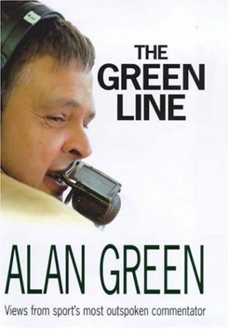 Imagen de archivo de The Green Line: Views from Sport's Most Outspoken Commentator a la venta por WorldofBooks