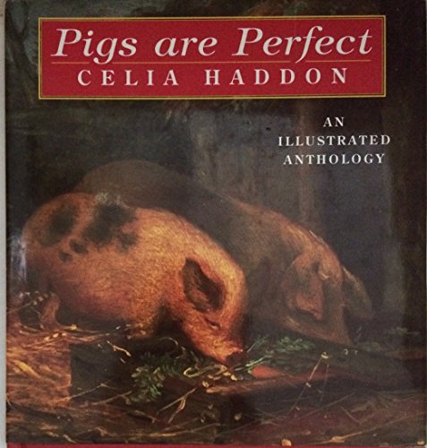 Beispielbild fr Pigs are Perfect: An Illustrated Anthology zum Verkauf von WorldofBooks