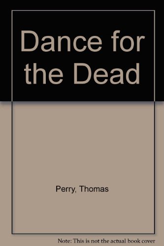 Dance for the Dead (9780747216452) by Perry, Thomas