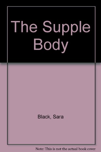 Stock image for The Supple Body for sale by AwesomeBooks