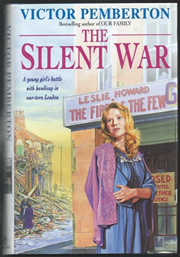Stock image for The Silent War: A moving wartime saga of tragedy and hope for sale by WorldofBooks