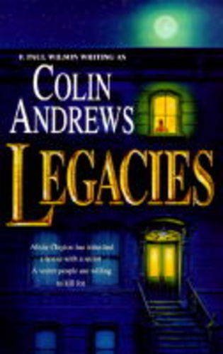 Legacies (9780747217039) by Colin Andrews; F. Paul Wilson