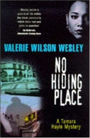 NO HIDING PLACE [A TAMARA HAYLE MYSTERY] (9780747217527) by Valerie Wilson [Dust Wrapper Design And Illustration By Honi Werner, Aut Wesley