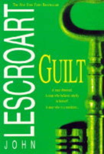 Stock image for Guilt: A shocking legal thriller filled with lies and lust for sale by WorldofBooks